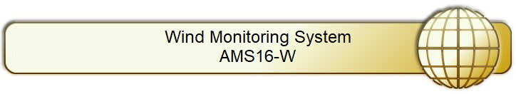 Wind Monitoring System
AMS16-W